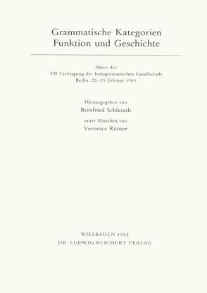 Grammatische Kategorie – Funktion und Geschichte von Rittner,  Veronica, Schlerath,  Bernfried