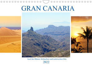 Gran Canaria – Insel der Dünen, Schluchten und malerischen Orte (Wandkalender 2022 DIN A4 quer) von Frost,  Anja