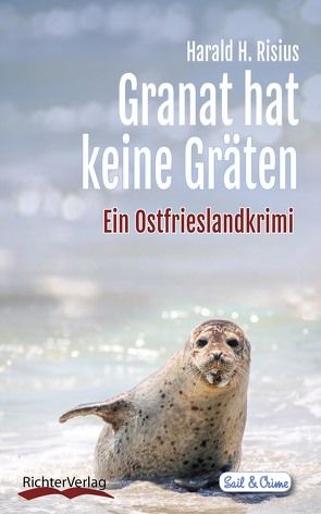 Granat hat keine Gräten von Risius,  Harald H.