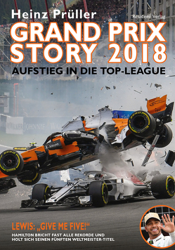 Grand Prix Story 2018 von Prüller,  Heinz