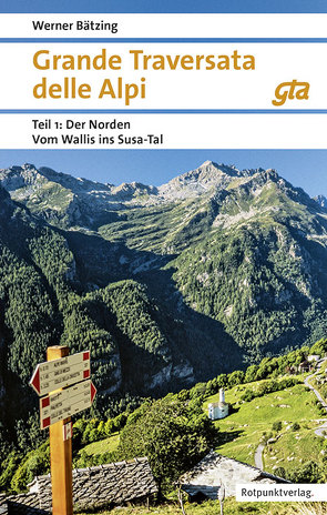 Grande Traversata delle Alpi Norden von Baetzing,  Werner