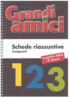 Grandi amici 1 – 3, Schede riassuntive von Amt für Volksschule und Sport,  Lehrmittel Graubünden, Bietenhader,  Sabine, Cadosch,  Reto, Caspani,  Franca, Casutt,  Renato, Krättli,  Esther, Künzler,  Josy Marie, Paganini,  Donata, Todisco,  Vincenzo