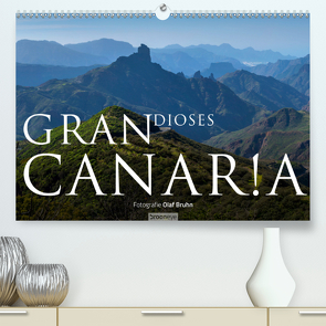 Grandioses Canaria (Premium, hochwertiger DIN A2 Wandkalender 2021, Kunstdruck in Hochglanz) von Bruhn,  Olaf