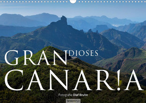 Grandioses Canaria (Wandkalender 2022 DIN A3 quer) von Bruhn,  Olaf