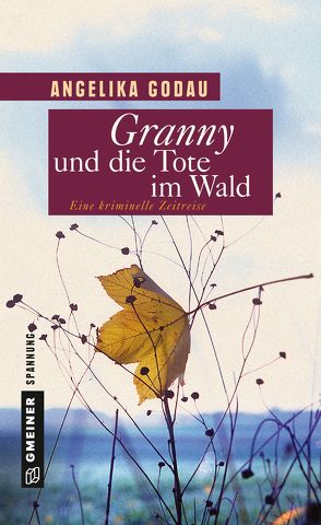 Granny und die Tote im Wald von Godau,  Angelika