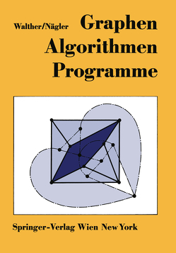 Graphen—Algorithmen—Programme von Nägler,  Günter, Walther,  Hansjoachim