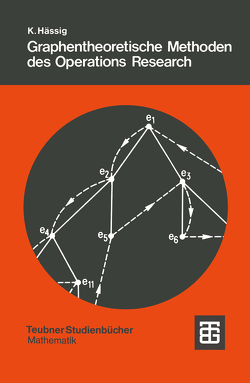 Graphentheoretische Methoden des Operations Research von Hässig,  Kurt