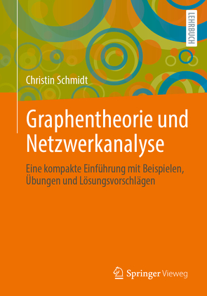 Graphentheorie & Netzwerkanalyse von Schmidt,  Christin