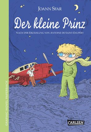 Der kleine Prinz von Saint-Exupéry,  Antoine de, Sfar,  Joann, Wilksen,  Kai