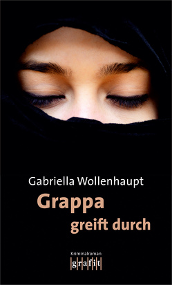 Grappa greift durch von Wollenhaupt,  Gabriella