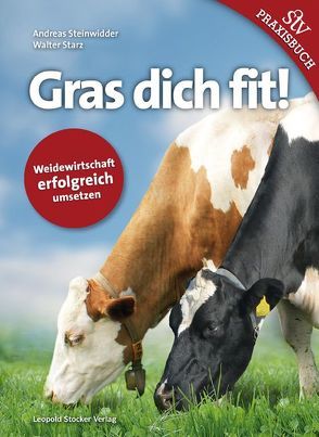 Gras dich fit! von Starz,  Walter, Steinwidder,  Andreas