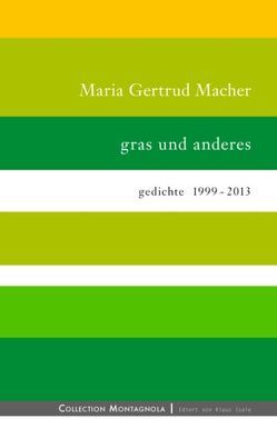 gras und anderes von Macher,  Maria Gertrud