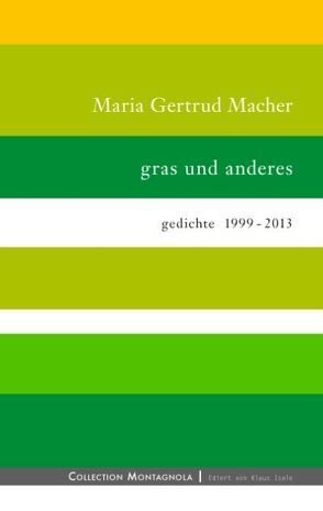 gras und anderes von Macher,  Maria Gertrud