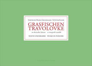 GRASFISCHEN | TRAVOLOVKE von Egger,  Günter, Grossegger,  Gertrude Maria