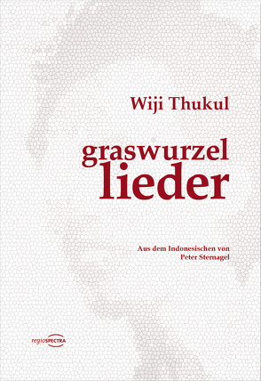 graswurzellieder von Sternagel,  Peter, Thukul,  Wiji