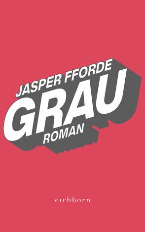 Grau von Fforde,  Jasper, Stegers,  Thomas