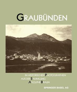 Graubünden in Historischen Photographien aus der Sammlung Adolphe Braun von Reinert, RUCKI