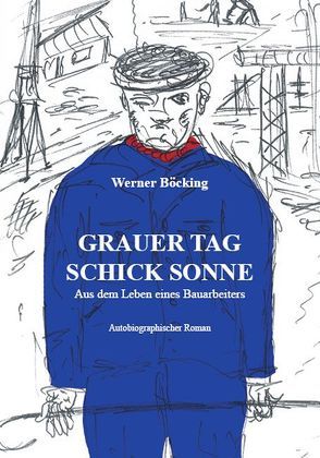 Grauer Tag schick Sonne von Böcking,  Werner