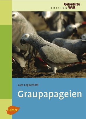 Graupapageien von Lepperhoff,  Lars