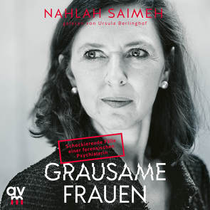 Grausame Frauen von Berlinghof,  Ursula, Saimeh,  Nahlah