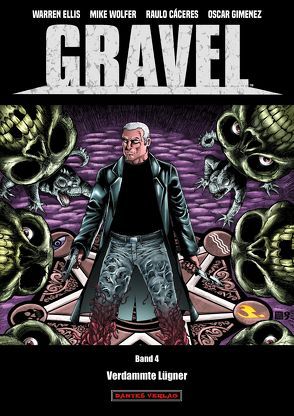 Gravel 4 – Verdammte Lügner von Caceres,  Raulo, Ellis,  Warren, Jimenez,  Oscar, Nielsen,  Jens R, Wolfer,  Mike