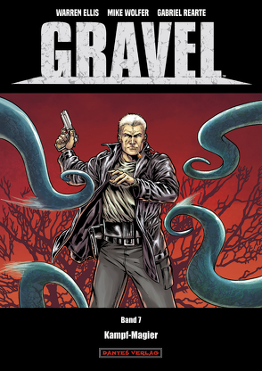 Gravel 7 – Kampf-Magier von Nielsen,  Jens R, Rearte,  Gabriel, Wolfer,  Mike