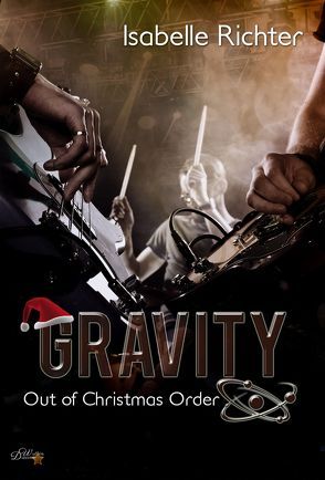 Gravity: Out of Christmas Order von Richter,  Isabelle