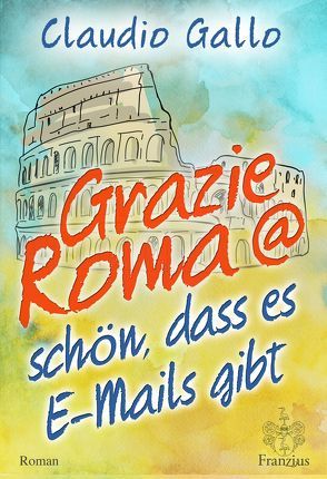 Grazie Roma @ schön, dass es E-Mails gibt von Gallo,  Claudio