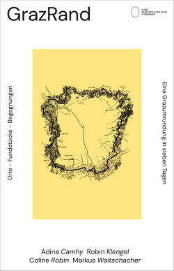 GrazRand von Camhy·Klengel·Robin·Waitschacher, Fiedler,  Elisabeth, Holzer,  Matthias, Holzinger,  Werner E, Rolshoven,  Johanna