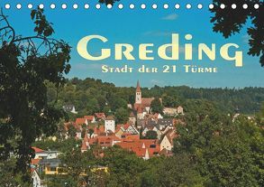 Greding – Stadt der 21 Türme (Tischkalender 2019 DIN A5 quer) von Portenhauser,  Ralph