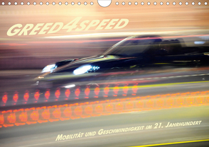 Greed 4 Speed – Mobilität und Geschwindigkeit im 21. Jahrhundert (Wandkalender 2020 DIN A4 quer) von Ringo.Zone