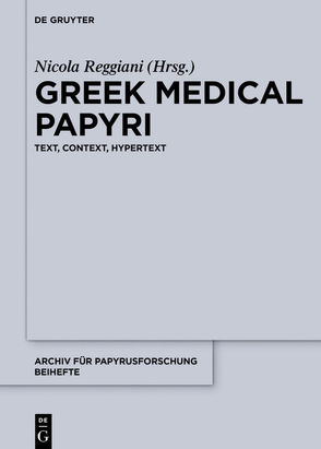 Greek Medical Papyri von Reggiani,  Nicola