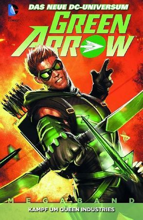 Green Arrow von Calero,  Ignacio, Faucher,  Wayne, Giffen,  Keith, Hunter,  Rob, Jurgens,  Dan, Krul,  J. T., Kurth,  Steve, McCarthy,  Ray, Nocenti,  Ann, Pérez,  George, Riggs,  Robin, Tolibao,  Harvey, Williams III,  Freddie, Winick,  Judd