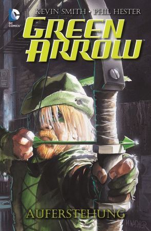 Green Arrow: Auferstehung von Hester,  Phil, Smith,  Kevin