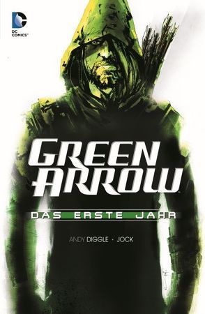 Green Arrow: Das erste Jahr von Diggle,  Andy, Jock