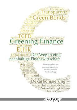 Greening Finance von Granzow,  Martin, Kopp,  Matthias, Stapelfeldt,  Matthias