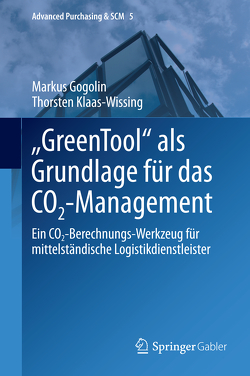 „GreenTool“ als Grundlage für das CO2-Management von Gogolin,  Markus, Klaas-Wissing,  Thorsten