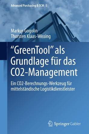 „GreenTool“ als Grundlage für das CO2-Management von Gogolin,  Markus, Klaas-Wissing,  Thorsten