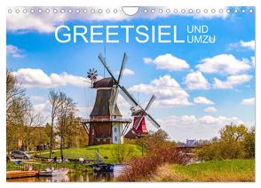 Greetsiel und Umzu (Wandkalender 2024 DIN A4 quer), CALVENDO Monatskalender von Dreegmeyer,  Andrea