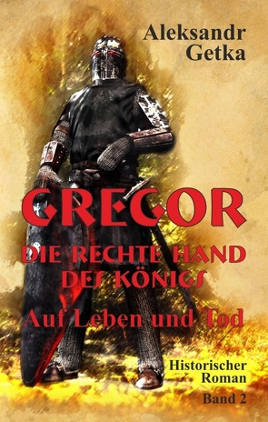 Gregor – rechte Hand des Königs von Getka,  Aleksandr