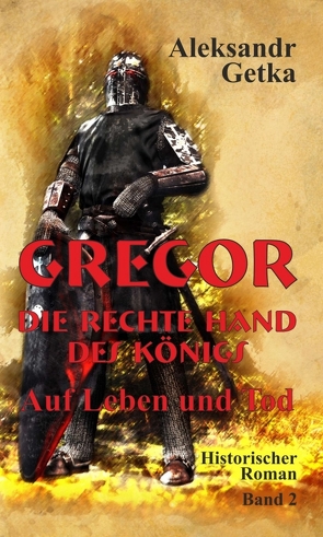 Gregor – rechte Hand des Königs von Getka,  Aleksandr