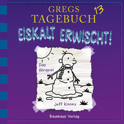 Gregs Tagebuch 13 – Eiskalt erwischt! von Esser,  Marco, Kinney,  Jeff, Schmidt,  Dietmar