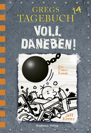 Gregs Tagebuch 14 – Voll daneben! von Kinney,  Jeff, Schmidt,  Dietmar