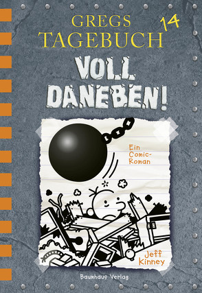 Gregs Tagebuch 14 – Voll daneben! von Kinney,  Jeff, Schmidt,  Dietmar