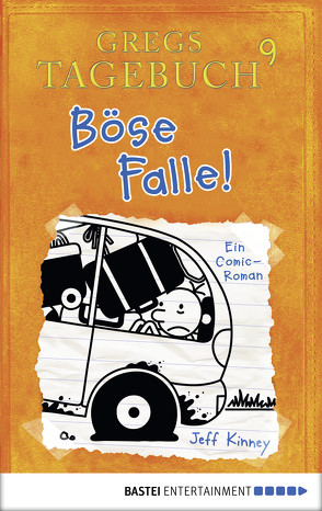 Gregs Tagebuch 9 – Böse Falle! von Kinney,  Jeff, Schmidt,  Dietmar