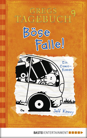 Gregs Tagebuch 9 – Böse Falle! von Kinney,  Jeff, Schmidt,  Dietmar