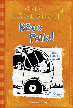 Gregs Tagebuch 9 – Böse Falle! von Kinney,  Jeff, Schmidt,  Dietmar