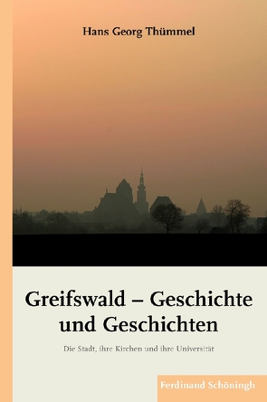 Greifswald – Geschichte und Geschichten von Thümmel,  Hans-Georg