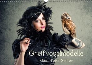 Greifvogelmodelle (Wandkalender 2018 DIN A3 quer) von Selzer,  Klaus-Peter