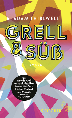 Grell und Süß von Schnettler,  Tobias, Thirlwell,  Adam